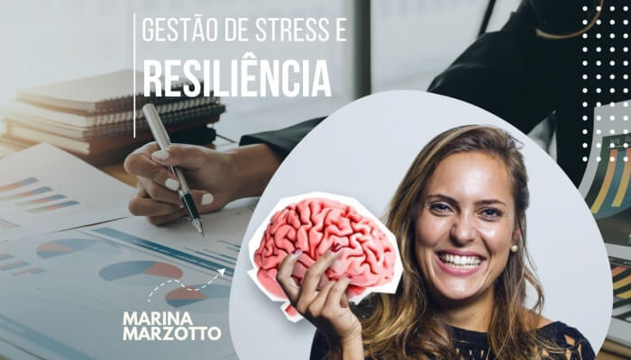 Desvendando a Gestão do Estresse e Resiliência através da Neurociência com a Palestrante Marina Marzotto