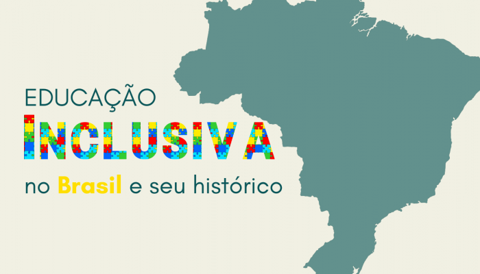 Educação inclusiva no Brasil e seu histórico